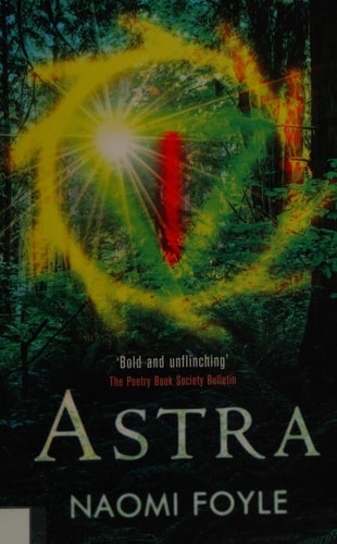 Astra: The Gaia Chronicles Book 1 by Naomi Foyle
