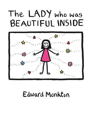 The Lady Who Was Beautiful Inside by Edward Monkton