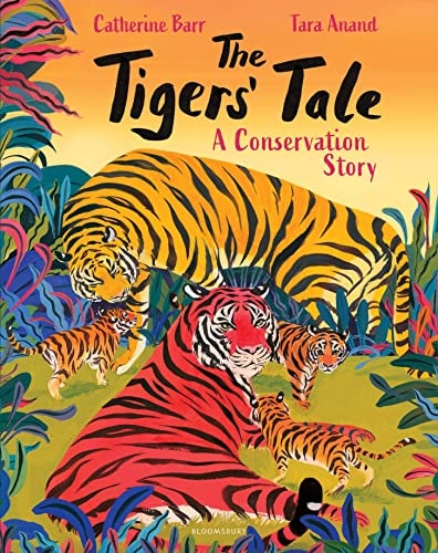 The Tigers' Tale by Catherine Barr, Tara Anand