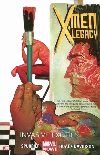 X-men Legacy 2: Invasive Exotics (Marvel Now) by Simon Spurrier