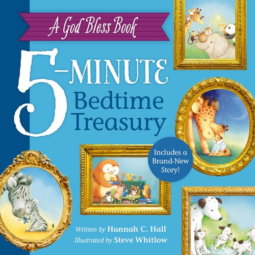 A God Bless Book 5-Minute Bedtime Treasury by Hannah Hall