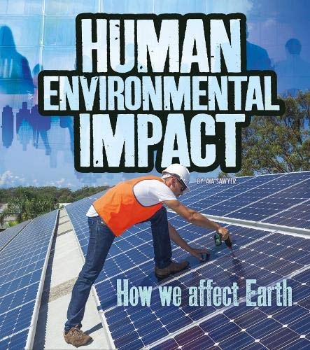 Human Environmental Impact (Fact Finders: Humans and Our Planet) by Ava Sawyer