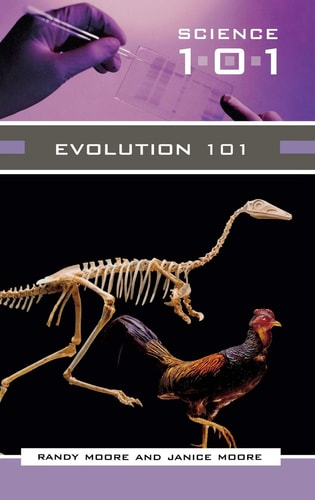 Evolution 101 (Science 101) by Randy Moore, Janice Moore