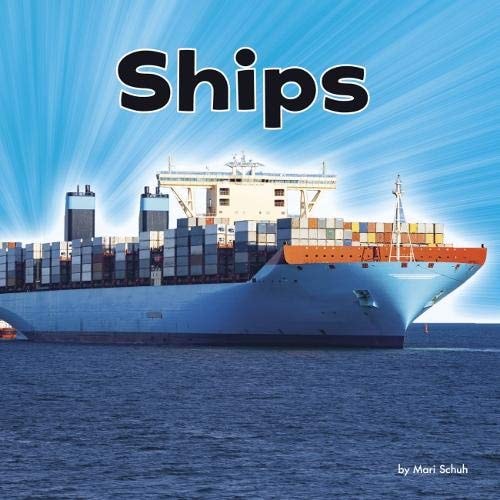 Ships (Little Pebble: Transport) by Mari Schuh