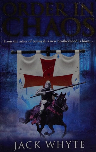 Order in Chaos by Jack Whyte