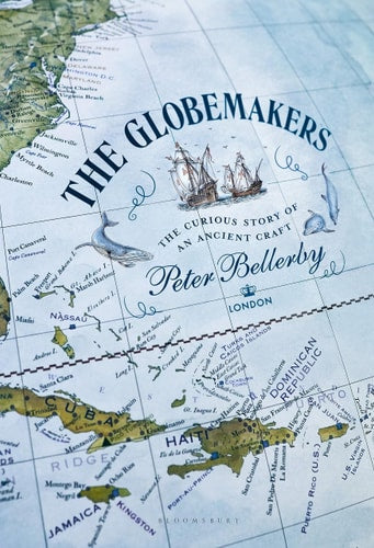 The Globemakers by Bellerby, Peter