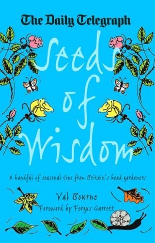 Seeds of Wisdom by Val Bourne