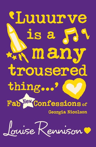 LUUURVE IS A MANY TROUSERED (Confessions of Georgia Nicolson) by Louise Rennison
