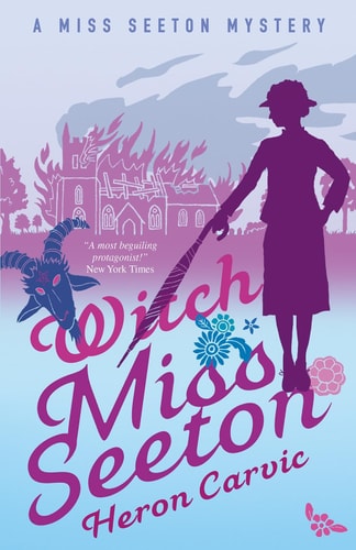 Witch Miss Seeton (A Miss Seeton Mystery) by Heron Carvic