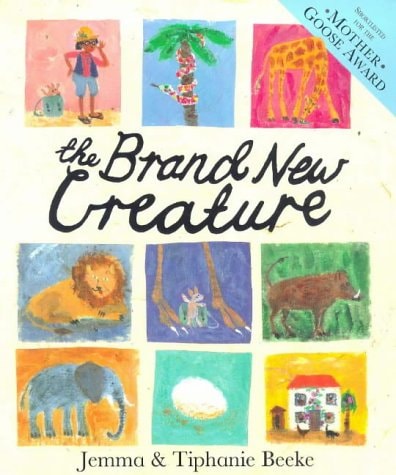 The Brand New Creature by Jemma Beeke