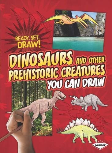 Dinosaurs and Other Prehistoric Creatures You Can Draw by Nicole Brecke, Patricia M. Stockland
