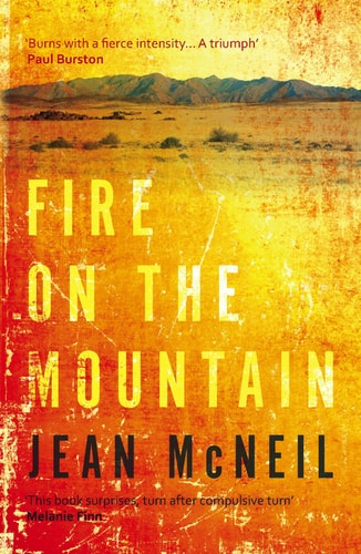 Fire on the Mountain: 'Completely absorbing' Daily Mail by MCNEIL JEAN