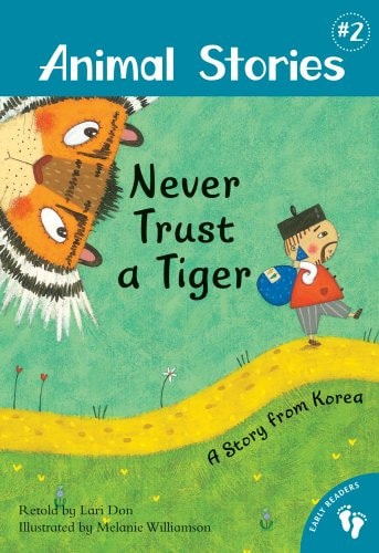 Animal Stories 2: Never Trust a Tiger by Lari Don