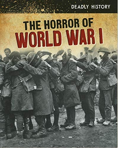 The Horror of World War I by Nancy Dickmann
