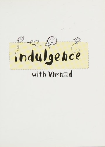 Indulgence (Vimrod) by Lisa Swerling, Ralph Lazar