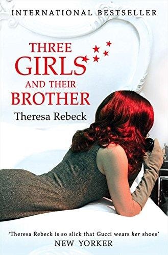 Three Girls and Their Brother by Theresa Rebeck