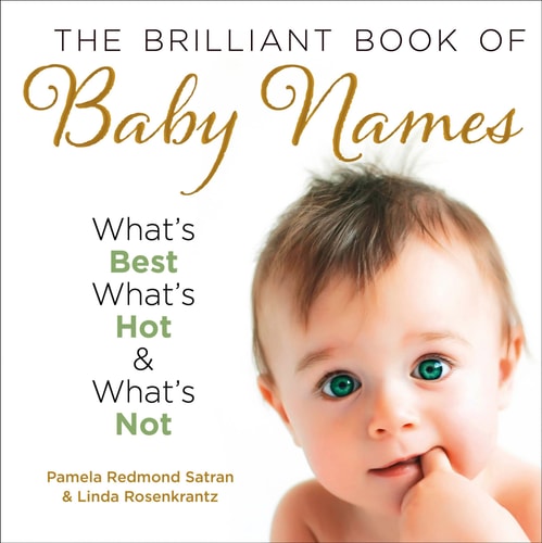 The Baby Name Book by Pamela Redmond Satran, Linda Rosenkrantz