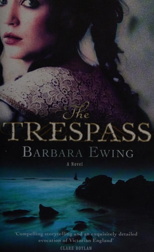 The Trespass by Barbara Ewing