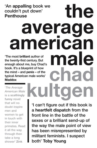 The Average American Male A Novel by Chad Kultgen