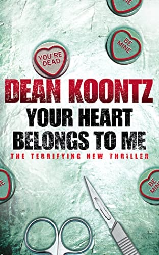 Your Heart Belongs to Me by Dean Koontz