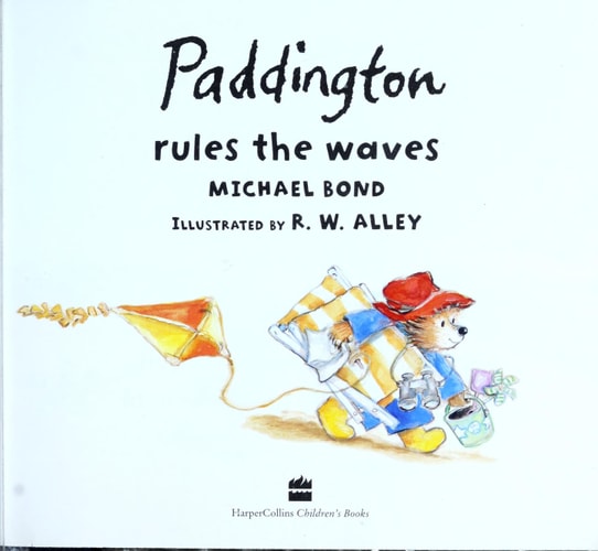 Paddington Rules the Waves by Michael Bond