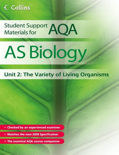 AS Biology Unit 2: The Variety of Living Organisms (Student Support Materials for AQA) by Mike Boyle
