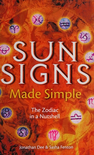Sun Signs Made Simple by Jonathan Dee, Sasha Fenton