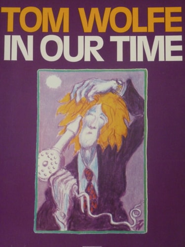 In Our Time by Tom Wolfe