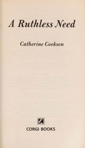 A Ruthless Need by Catherine Cookson