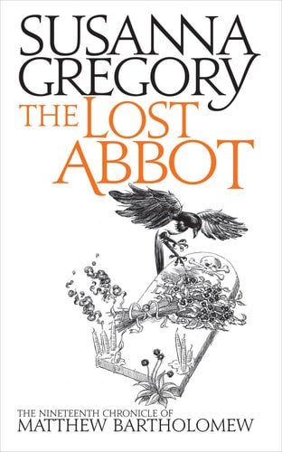 The Lost Abbot The Nineteenth Chronicle of Matthew Bartholomew by Susanna Gregory