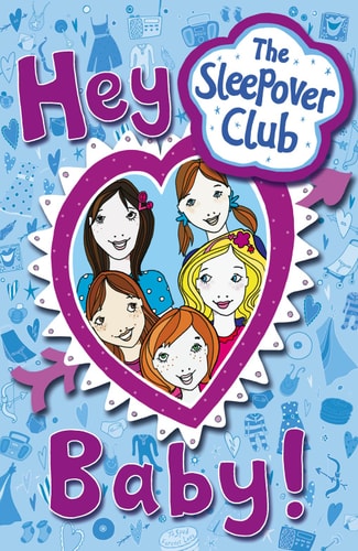 Hey Baby (The Sleepover Club) by Angie Bates