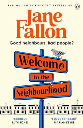 Welcome to the Neighbourhood by Jane Fallon