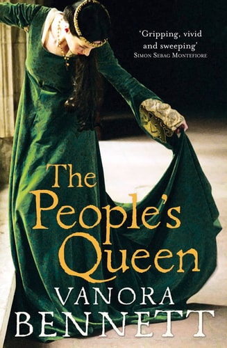 The People's Queen by Vanora Bennett
