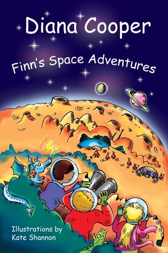 Finn's Space Adventures by Diana Cooper