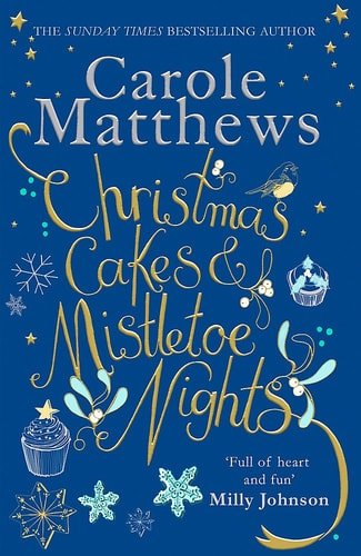 Christmas Cakes and Mistletoe Nights by Carole Matthews