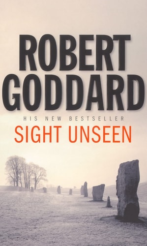 Sight Unseen by Robert Goddard