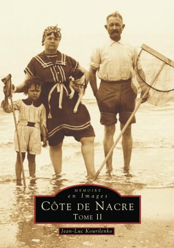 C+¦te de Nacre - Tome II (French Edition) by Jean-Luc Kourilenko