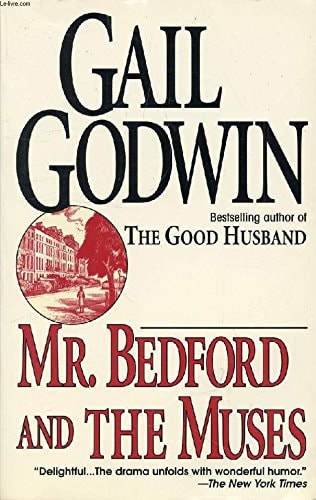 Mr Bedford and the Muses by Gail Godwin