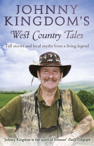 Johnny Kingdom's West Country Tales by Johnny Kingdom