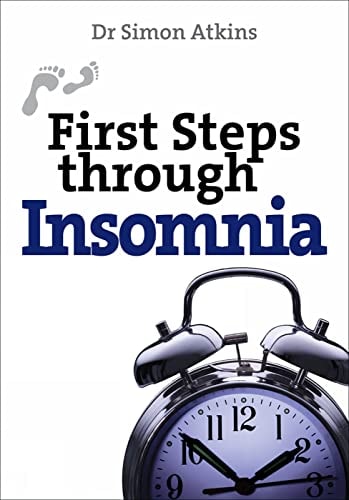 First Steps Through Insomnia (First Steps series) by Simon Atkins