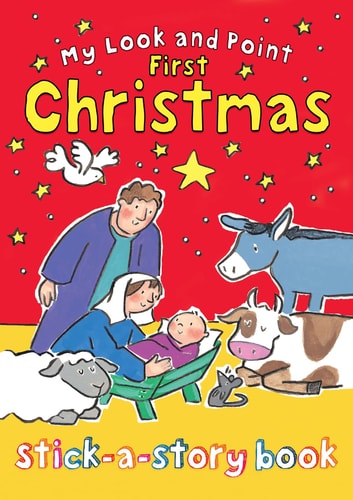 My Look and Point First Christmas Stick-a-Story Book by Christina Goodings