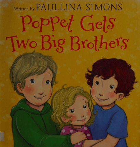 Poppet Gets Two Big Brothers by Paullina Simons