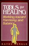 Tools for Healing by Kathy Mengle