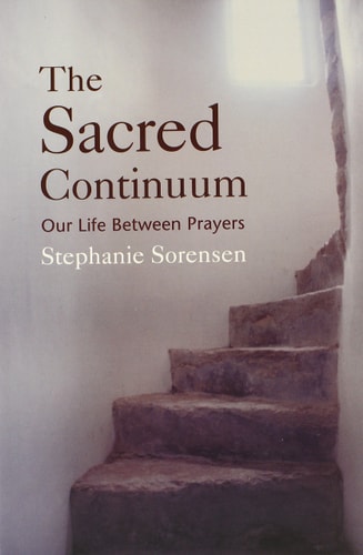 The Sacred Continuum by Stephanie Sorensen
