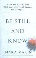 Be Still and Know by Mara Marin