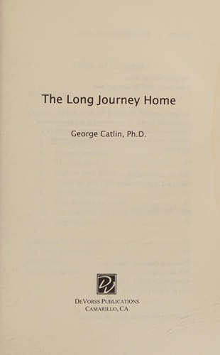 The Long Journey Home by George Catlin