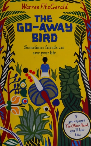 The Go-Away Bird by Warren FitzGerald