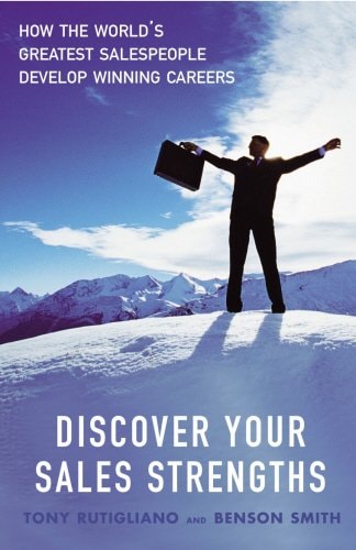 Discover Your Sales Strengths by Tony Rutigliano