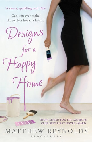 Designs for a Happy Home by Matthew Reynolds,Matthew Reynolds