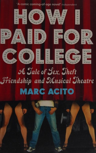 How I Paid for College by Marc Acito